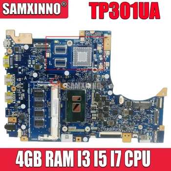 TP301UA Оригинальная Материнская плата для ноутбука ASUS TP301U TP301UJ Q303UA Материнская плата для ноутбука I3 I5 I7 Процессор 4 ГБ оперативной памяти GT920 UMA 100% Протестирована