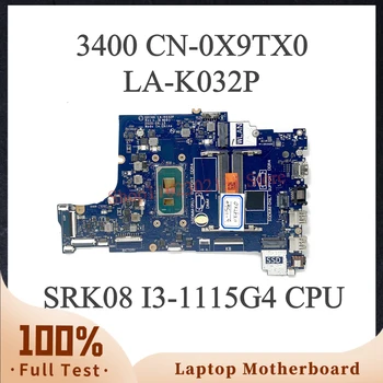 CN-0X9TX0 0X9TX0 X9TX0 GDI4A LA-K032P Материнская плата для ноутбука DELL 3400 С процессором SRK08 I3-1115G4, 100% полностью работающим