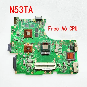 Материнская плата N53TA Для Asus N53TK N53T N53TA Материнская плата ноутбука N53TK Ноутбук HD6760M 2 ГБ DDR3 Бесплатный процессор 100% Тестовая Работа