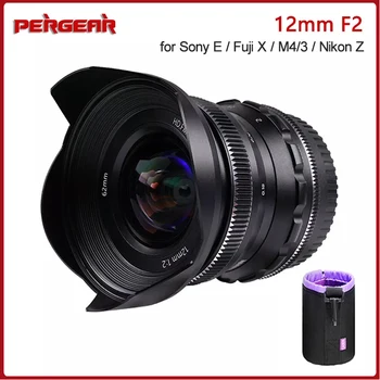 Объектив для Однокамерной камеры PERGEAR 12mm F2 Micro с Супер Широкоугольной ручной фокусировкой и Фиксированным объективом для Sony E/Fujifilm X/M4/3/Nikon Z Mount