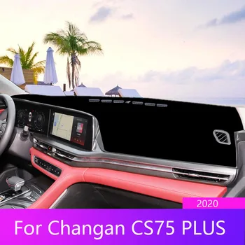 Для 2020 Changan CS75 Plus Коврик Для приборной панели Автомобиля Dashmat, Избегающий Освещения, Солнцезащитный Козырек, Ковры для Приборной Панели, Аксессуары