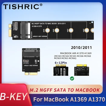 TISHRIC 2010-2011 Для SSD-накопителя MacBokk A1369 A1370 M.2 NGFF SATA Для MAC BOOK AIR2011-N01 VER006 С интерфейсом B-KEY SATA