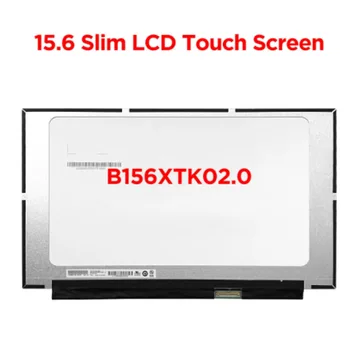 15,6 Дюймовый ЖК-дисплей для ноутбука с сенсорным экраном HD1366x768 eDP40pins eDP B156XTK02.0 подходит NT156WHM-T03 N156BGN-E43, замена светодиодной панели дисплея