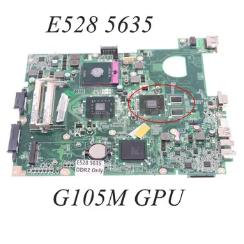 MBEE406001 MB.EE406.001 DAZR6EMB6B0 Для ACER eMachines E528 5635 Материнская плата ПК DDR2 С процессором + графический процессор G105M