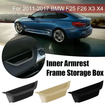Внутренняя Рамка Подлокотника Автомобиля, Коробка Для Хранения, Дверная Внутренняя Панель, Ручка Для BMW X3 F25 X4 F26 2011-2017, Автоаксессуары Q0M1