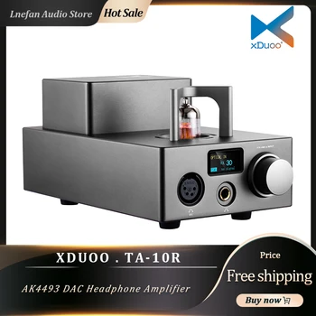 XDUOO TA-10R AK4493EQ ЦАП Ламповый Усилитель для наушников класса A USB XMOS 32-битный 384 кГц DSD256 Декодер Hi-Fi Аудио Вакуумный Ламповый усилитель