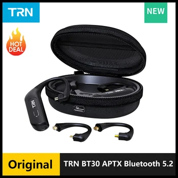 TRN BT30 APTX Беспроводной Bluetooth 5,2 Hi-Fi Наушники 2PIN/MMCX Разъем Сменный Штекерный Ушной Крючок Для TRN Kirin Xuanwu MT3